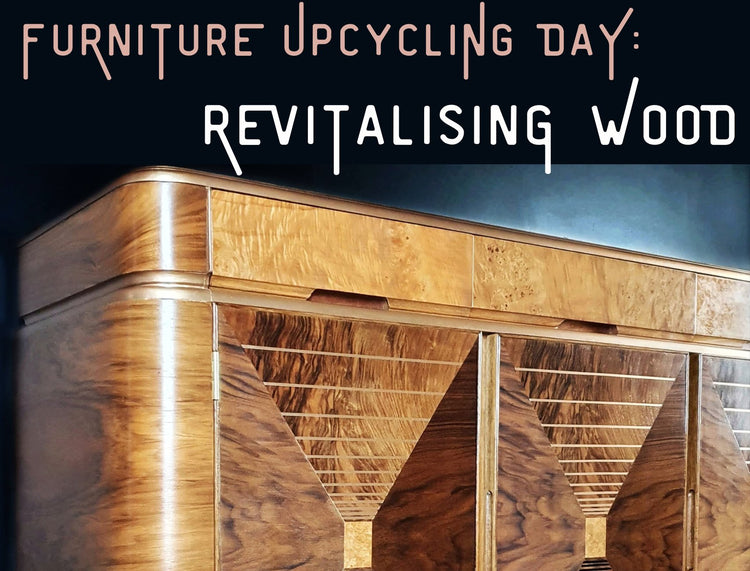 Furniture Upcycling Workshop 2 - Restore & Restyle Wood Furniture