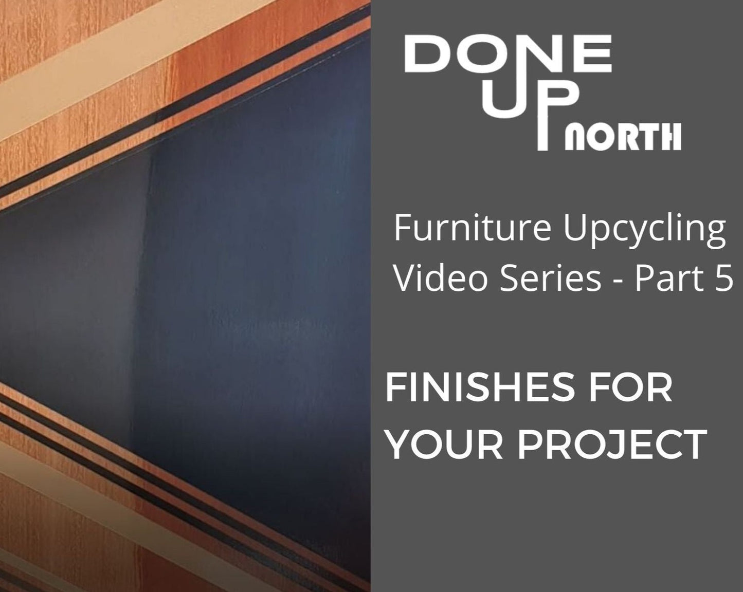 VIDEO CLASS:  Choose & apply Protective Finishes